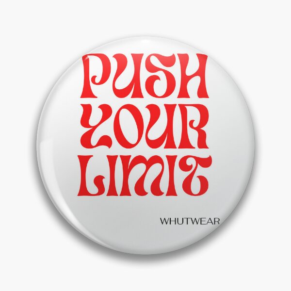 Item preview, Push Your Limit designed and sold by whuTwear.