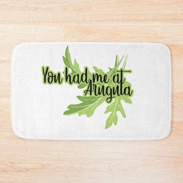 Item preview, You Had me at ARUGULA designed and sold by thisiserikpaul.
