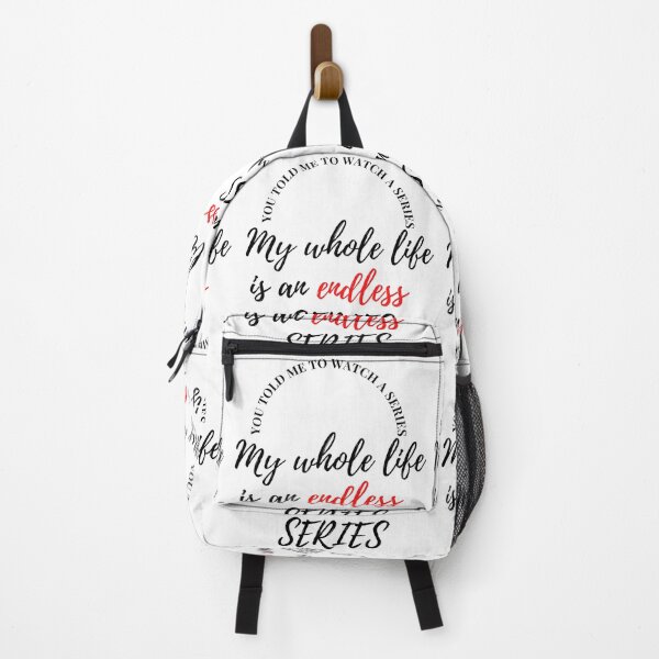 Item preview, you TOLD me to watch A series My whole life is an endless  SERIES designed and sold by Finds.