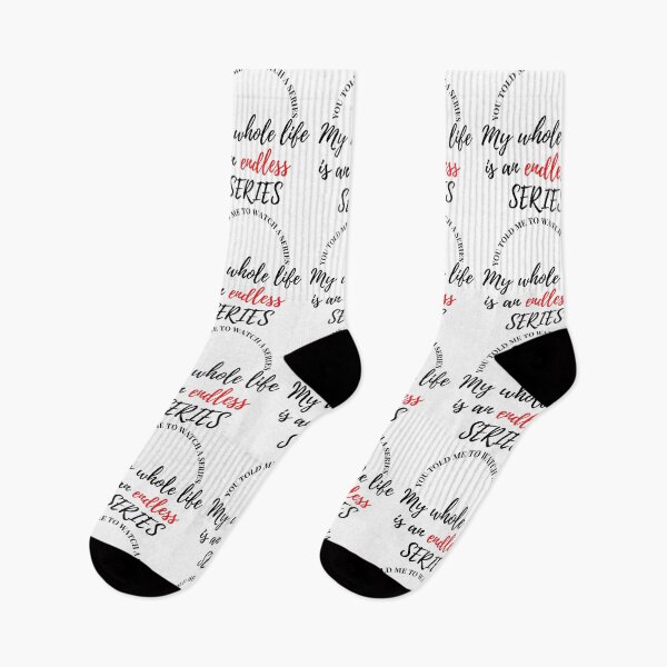 Item preview, you TOLD me to watch A series My whole life is an endless  SERIES designed and sold by Finds.