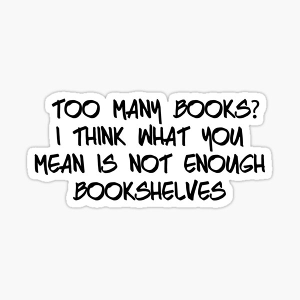 Item preview, Not Enough Bookshelves designed and sold by MysticalCrazy.