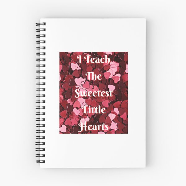 Item preview, I Teach The Sweetest Little Hearts - funny and cute T-Shirts Quotes designed and sold by Designspot2020.