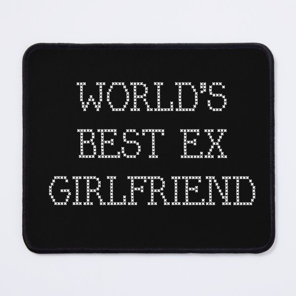 Item preview, Worlds Best Ex Girlfriend designed and sold by Yourfavshop600.