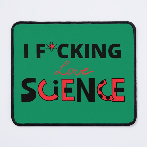 Item preview, I F*cking Love Science. Science it's like magic but real designed and sold by Merigold.
