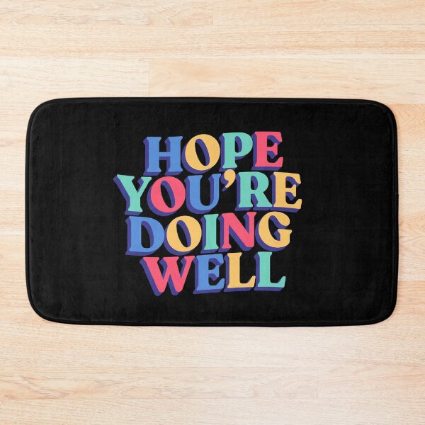 Item preview, Hope You're Doing Well Motivational Quote designed and sold by Oceanarium.