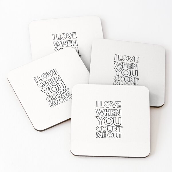 Item preview, I LOVE WHEN YOU COUNT ME OUT designed and sold by scoutsunlimited.