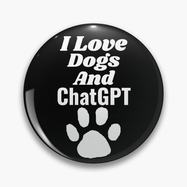 Item preview, Copy of I love dogs and chatgpt, AI lover designed and sold by AspectArtWorks.