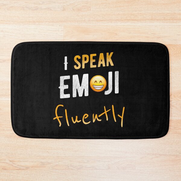 Item preview, I speak Emoji fluently designed and sold by mwebba2005.