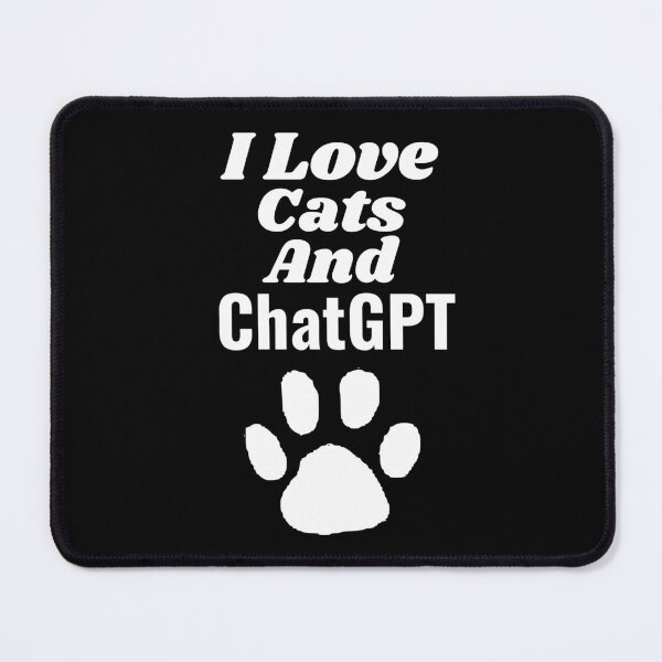 Item preview, I love cats and chatgpt, AI lover designed and sold by AspectArtWorks.