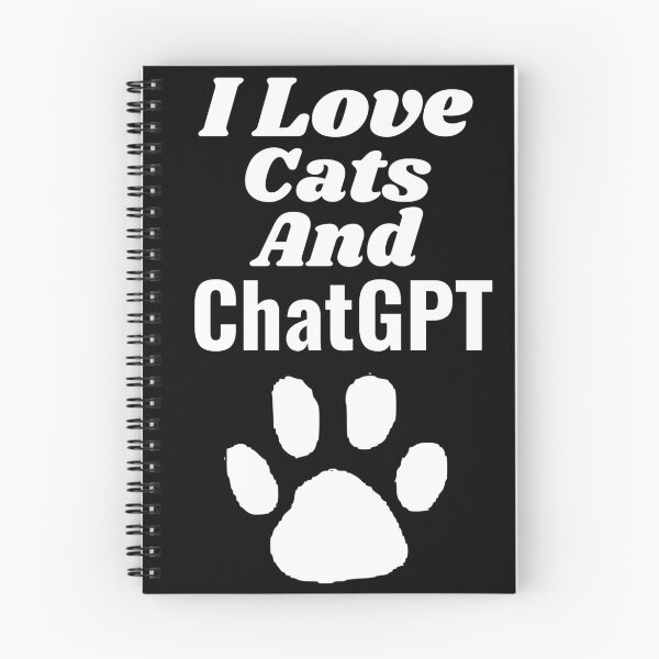 Item preview, I love cats and chatgpt, AI lover designed and sold by AspectArtWorks.