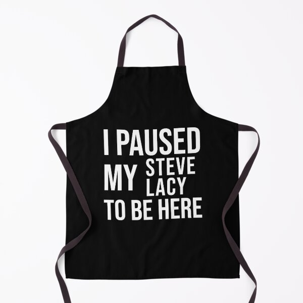 Item preview, I paused my Steve Lacy to be here funny meme Black designed and sold by StickTheSong.