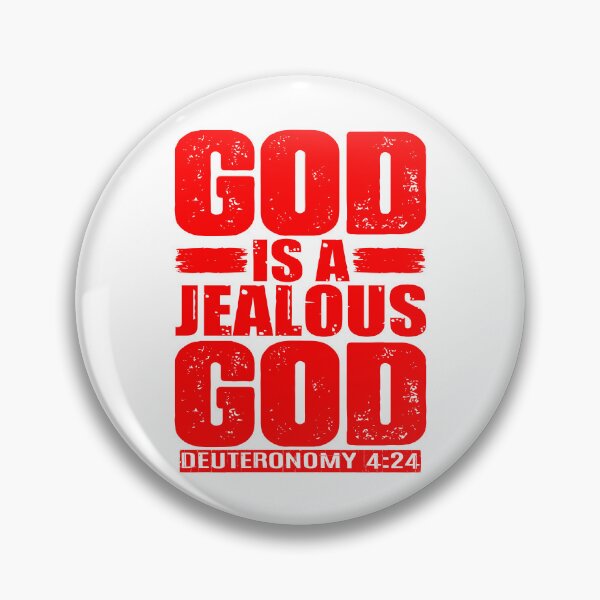 Item preview, God Is A Jealous God. Deuteronomy 4:24 designed and sold by plushism.