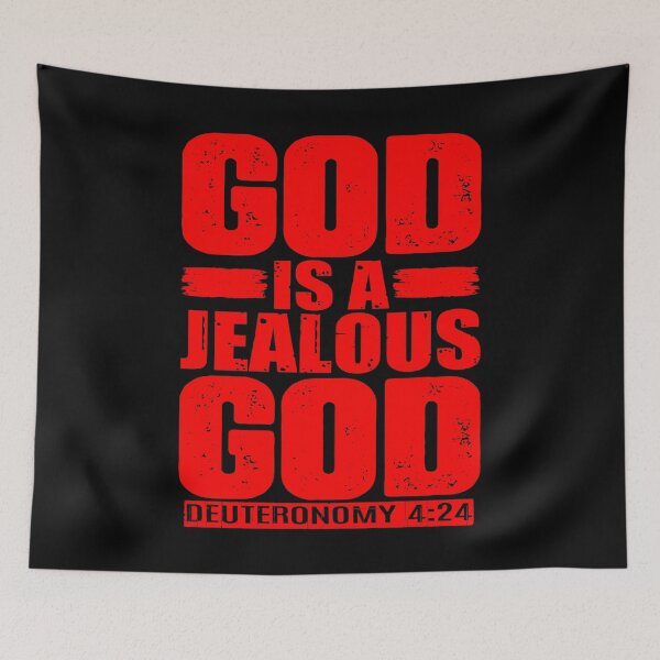 Item preview, God Is A Jealous God. Deuteronomy 4:24 designed and sold by plushism.