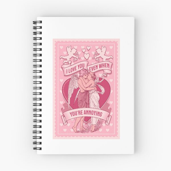 Item preview, 'I love you even when youre annoying' funny message for valentines day designed and sold by Gabba Delgado.