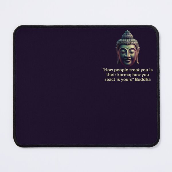 Item preview, Buddha Quote - How people treat you is their karma; how you react is yours designed and sold by RetComly.