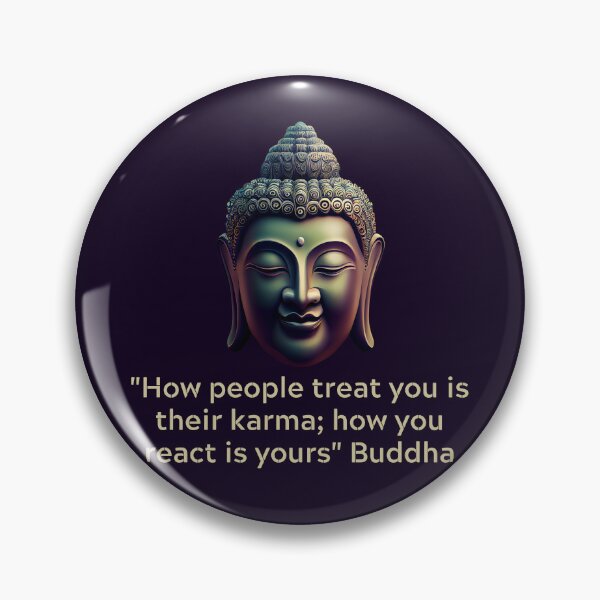 Item preview, Buddha Quote - How people treat you is their karma; how you react is yours designed and sold by RetComly.
