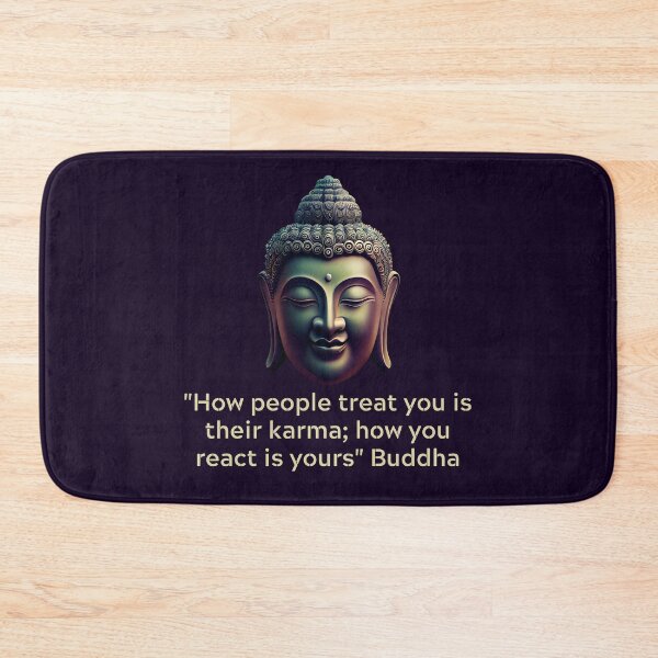 Item preview, Buddha Quote - How people treat you is their karma; how you react is yours designed and sold by RetComly.