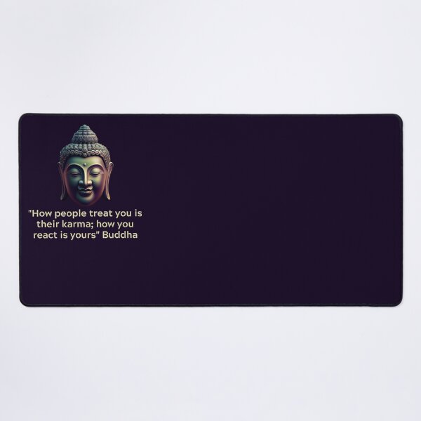 Item preview, Buddha Quote - How people treat you is their karma; how you react is yours designed and sold by RetComly.
