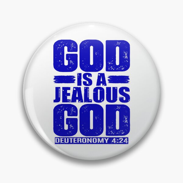 Item preview, God Is A Jealous God. Deuteronomy 4:24 designed and sold by plushism.
