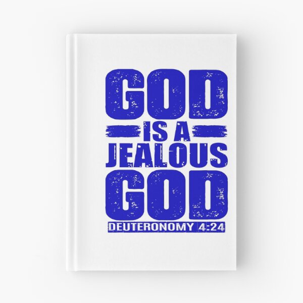 Item preview, God Is A Jealous God. Deuteronomy 4:24 designed and sold by plushism.