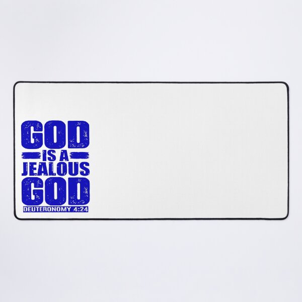 Item preview, God Is A Jealous God. Deuteronomy 4:24 designed and sold by plushism.