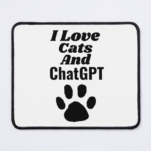 Item preview, I love cats and chatgpt, AI lover designed and sold by AspectArtWorks.
