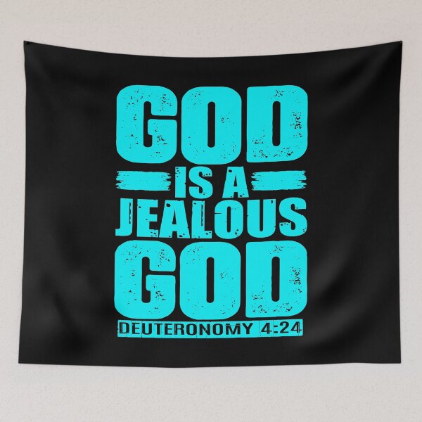 Item preview, God Is A Jealous God. Deuteronomy 4:24 designed and sold by plushism.