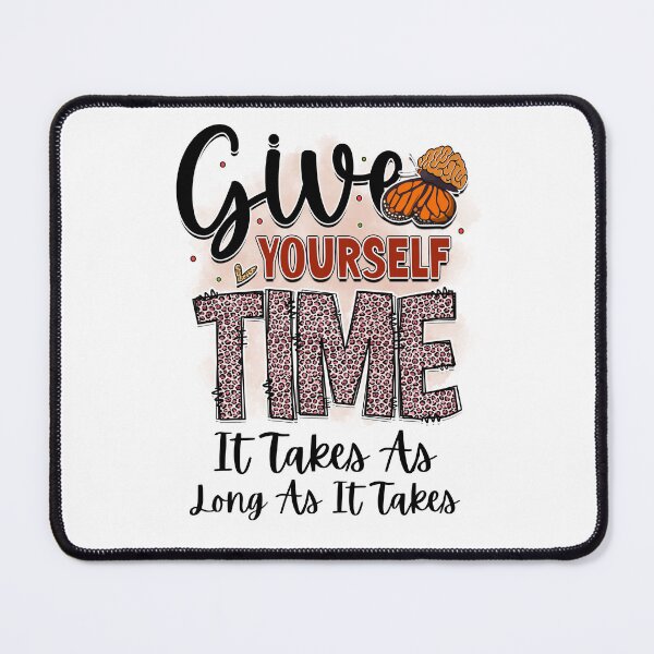 Item preview, Give Yourself Time...It Takes As Long As Is Takes designed and sold by LadyHustle.
