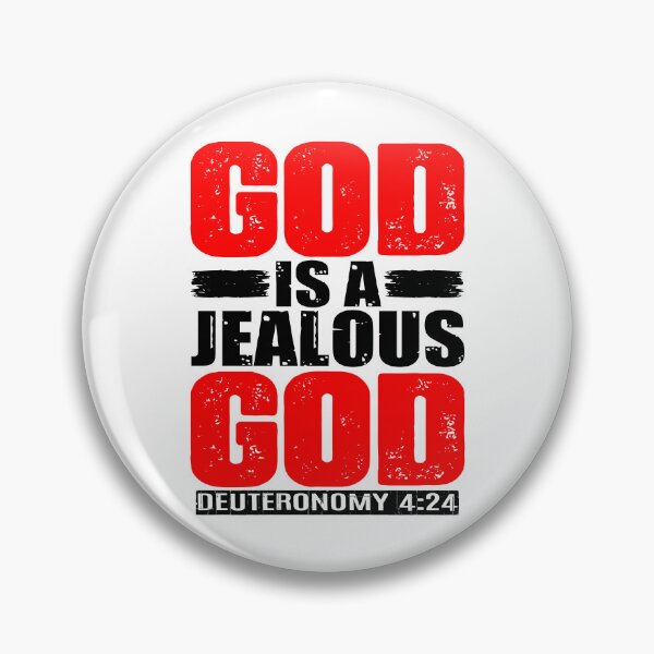 Item preview, God Is A Jealous God. Deuteronomy 4:24 designed and sold by plushism.