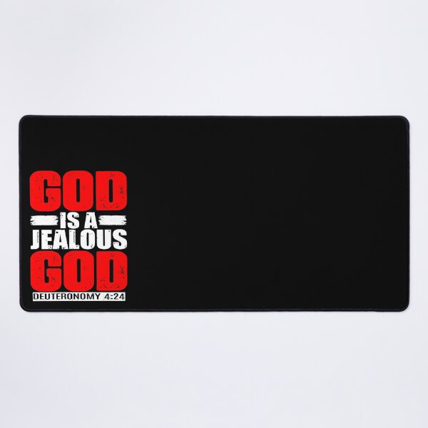 Item preview, God Is A Jealous God. Deuteronomy 4:24 designed and sold by plushism.
