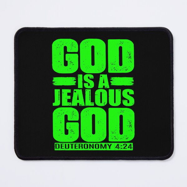 Item preview, God Is A Jealous God. Deuteronomy 4:24 designed and sold by plushism.