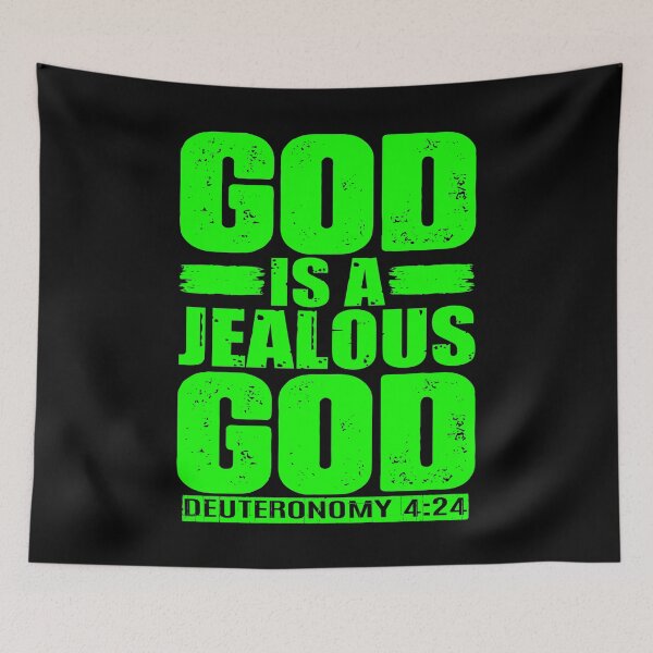 Item preview, God Is A Jealous God. Deuteronomy 4:24 designed and sold by plushism.