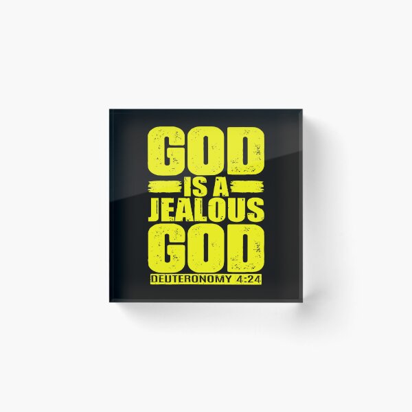 Item preview, God Is A Jealous God. Deuteronomy 4:24 designed and sold by plushism.