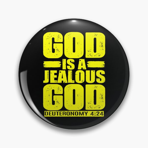 Item preview, God Is A Jealous God. Deuteronomy 4:24 designed and sold by plushism.