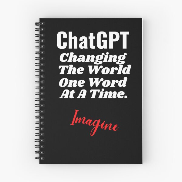 Item preview, ChatGPT, Changing the world one word at a time, AI lover designed and sold by AspectArtWorks.