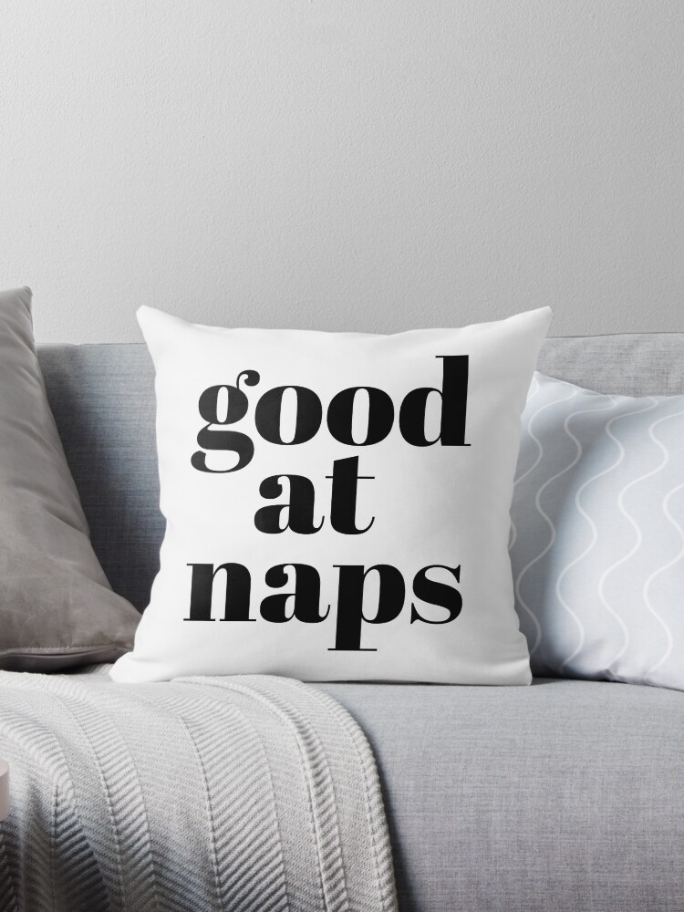 Good at 2025 naps throw