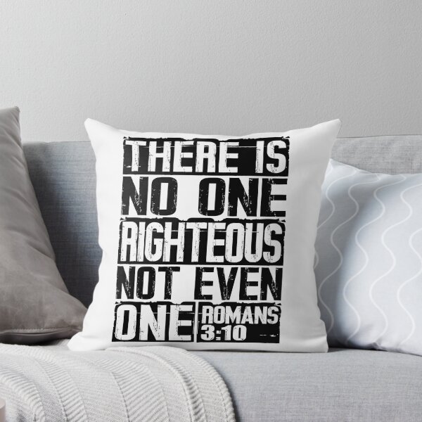 Item preview, There Is No One Righteous Not Even One. Romans 3:10 designed and sold by plushism.