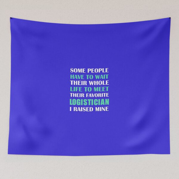 Item preview, Logistician I Raised Mine designed and sold by AlwaysAwesome.