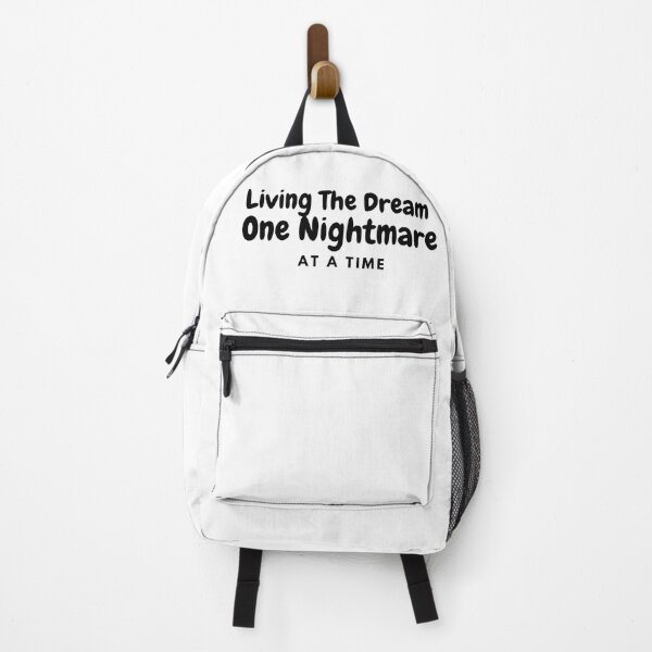 Item preview, Living The Dream One Nightmare At A Time designed and sold by Pure Style ⭐⭐⭐⭐⭐.