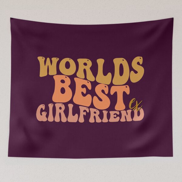 Item preview, World's Best Ex Girlfriend designed and sold by Yourfavshop600.
