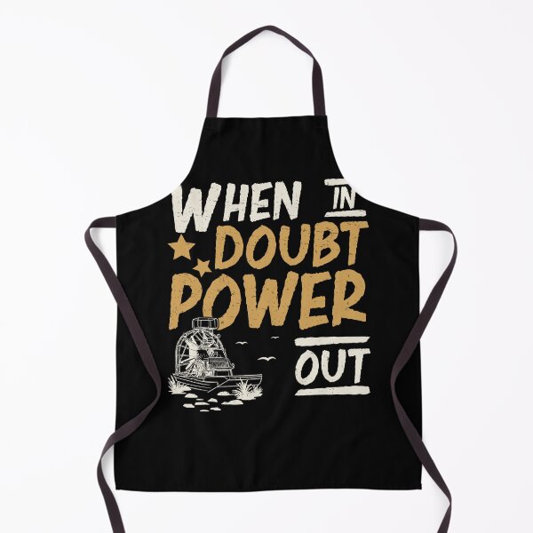 Item preview, When In Doubt Funny Airboating Humor For An Airboat Captain designed and sold by StrongShirts.