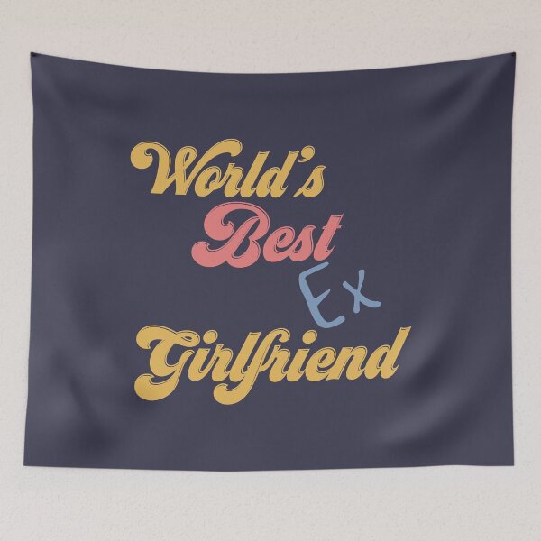 Item preview, World's Best Ex Girlfriend designed and sold by Yourfavshop600.