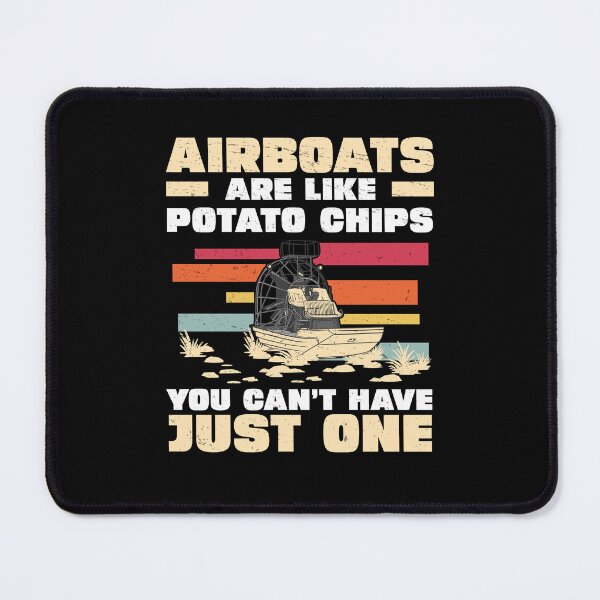 Item preview, Funny Airboats Are Like Potato Chips For An Airboat Captain designed and sold by StrongShirts.