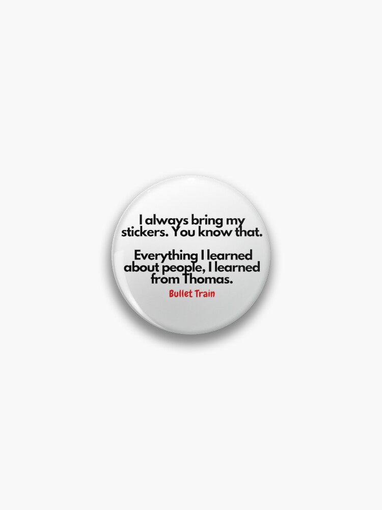 Thumbnail 1 of 3, Pin, Bullet Train quotes designed and sold by Rileyjoel2003.