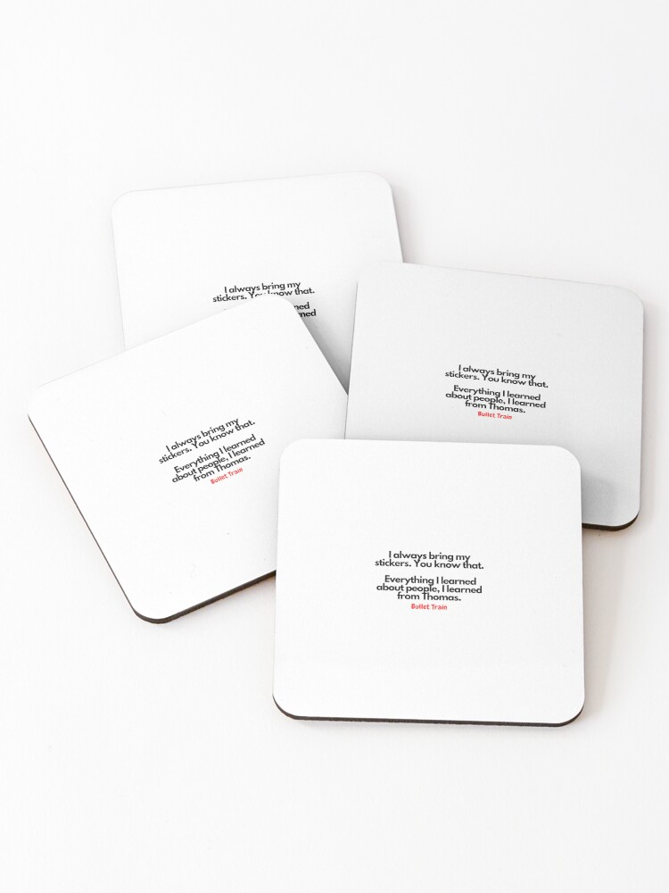 Thumbnail 1 of 5, Coasters (Set of 4), Bullet Train quotes designed and sold by Rileyjoel2003.