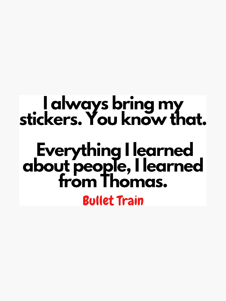 Thumbnail 3 of 3, Magnet, Bullet Train quotes designed and sold by Rileyjoel2003.