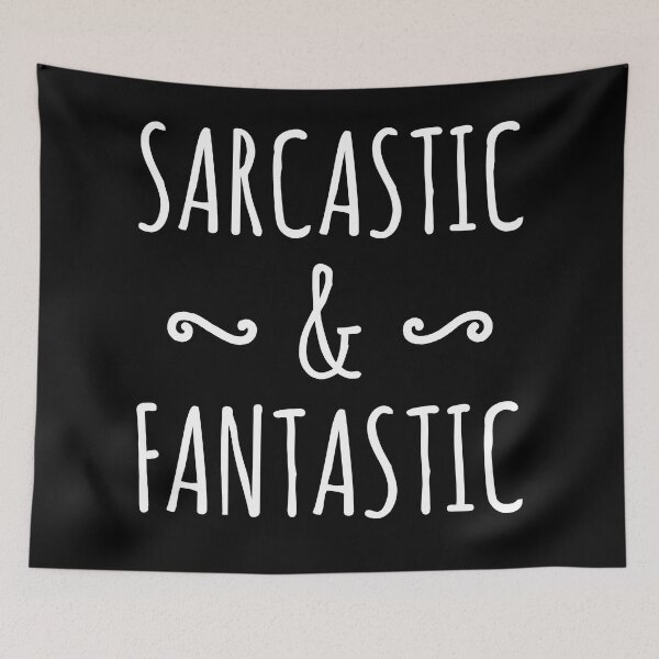 Item preview, Sarcastic & Fantastic - Sarcasm Quote designed and sold by EnzoVectorism.