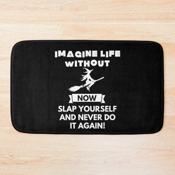 Item preview, Imagine life without witching hour now slap yourself and never do it again designed and sold by ProtonProject.