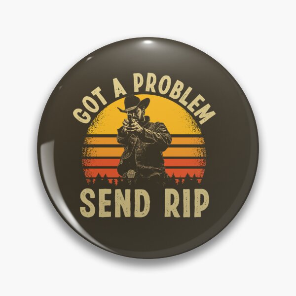 Item preview, Got a Problem Send RIP designed and sold by KarsonLindgren.