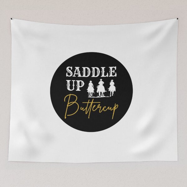 Item preview,  Saddle Up Buttercup - Western Cowboy Cowgirl Rodeo designed and sold by KarsonLindgren.